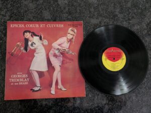 Georges Tremblay et ses Brass – Épices, Cœur et Cuivres – Vinyl Record – VG+